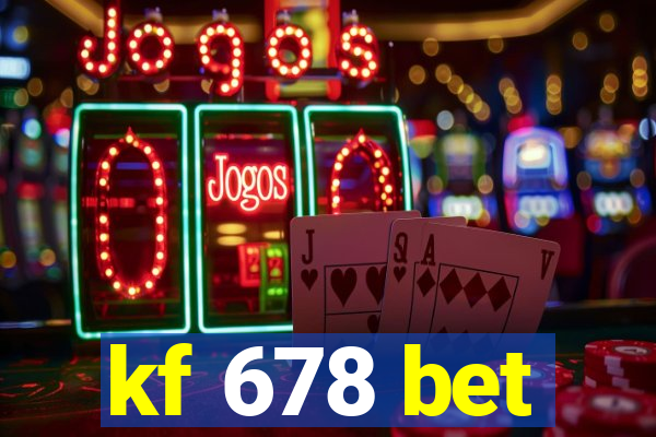 kf 678 bet